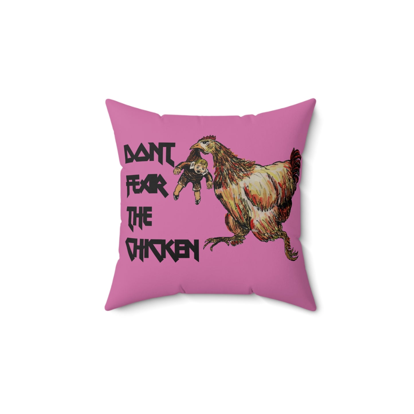 Don't Fear the Chicken Spun Polyester Square Pillow