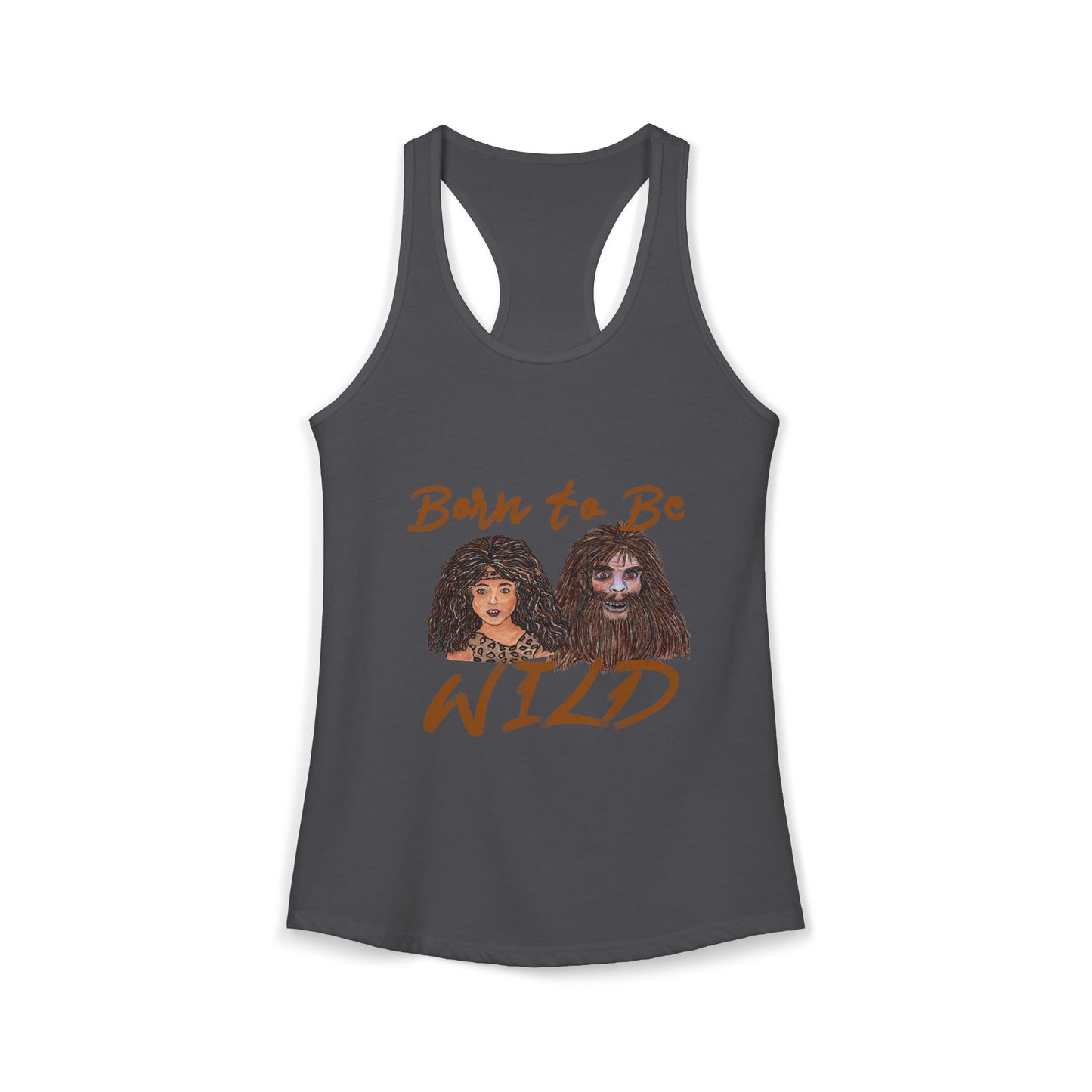Born to be Wild Women's Ideal Racerback Tank