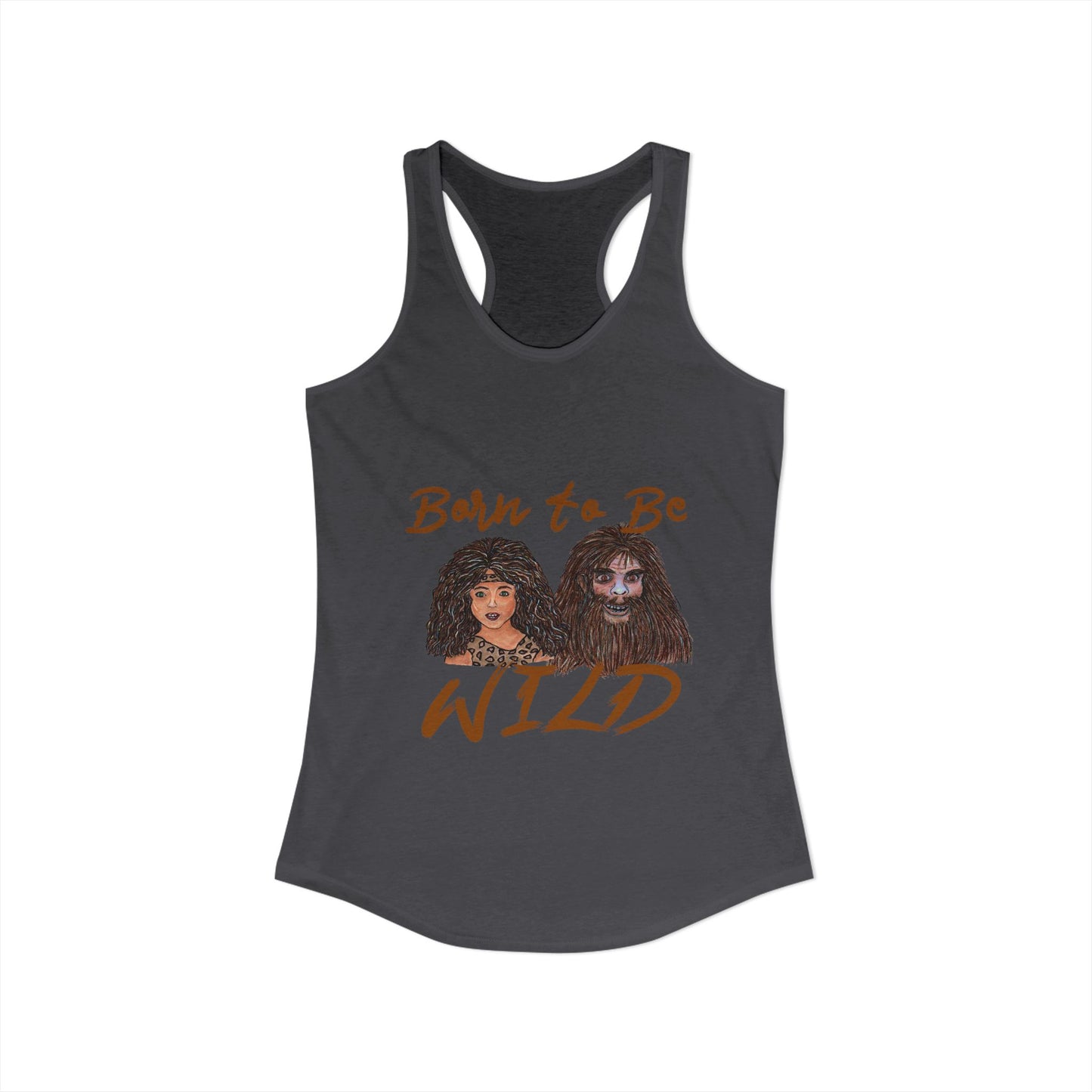 Born to be Wild Women's Ideal Racerback Tank