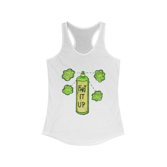 Fart it Up Women's Ideal Racerback Tank