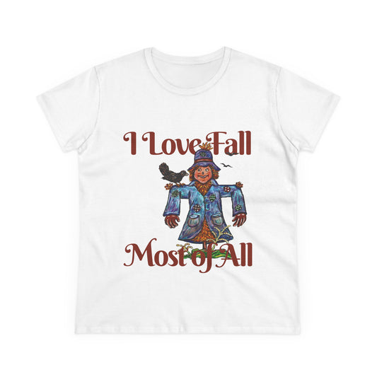 I Love Fall Most of All Women's Midweight Cotton Tee
