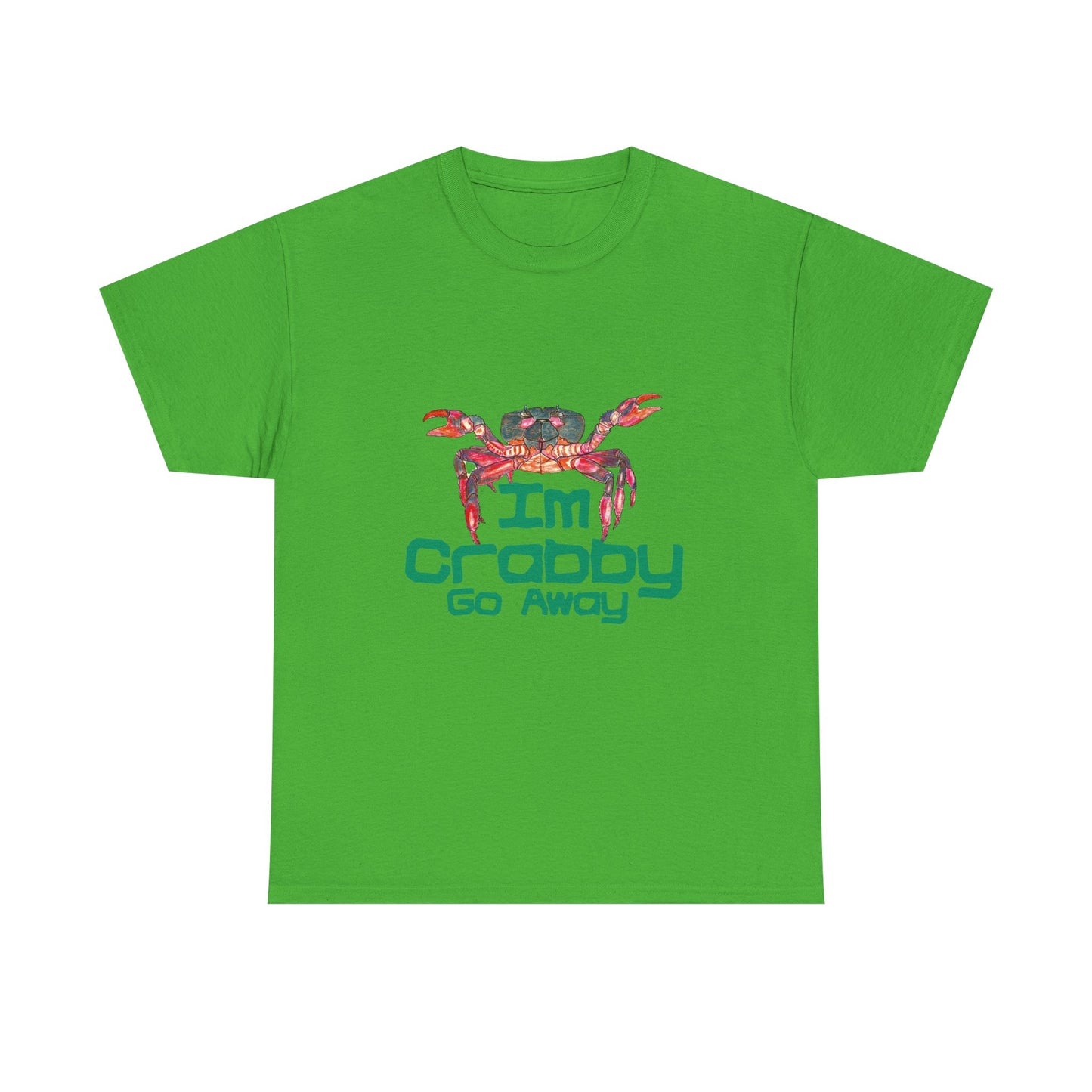 I'm Crabby Go Away Unisex Heavy Cotton Tee