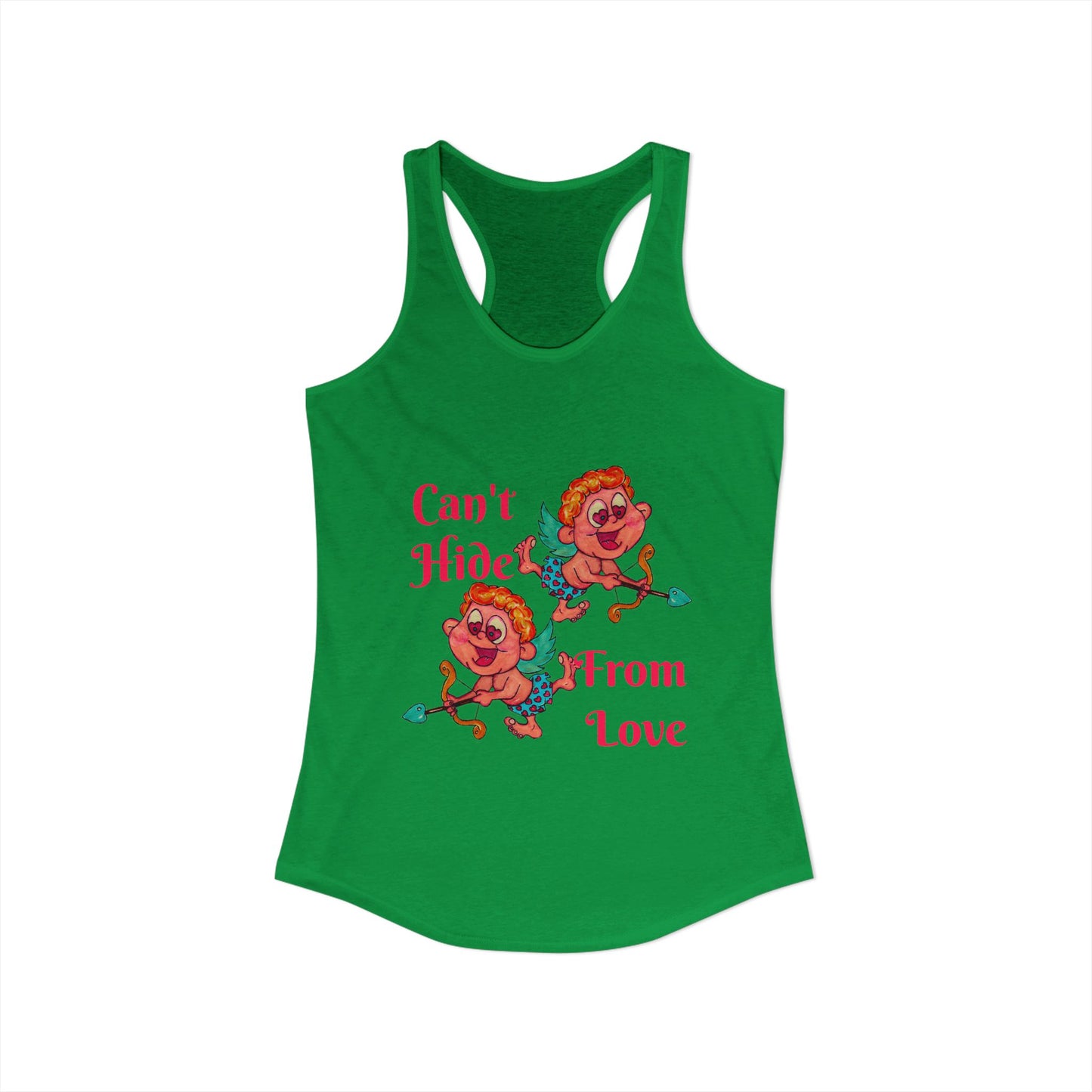 Can't Hide From Love Women's Ideal Racerback Tank