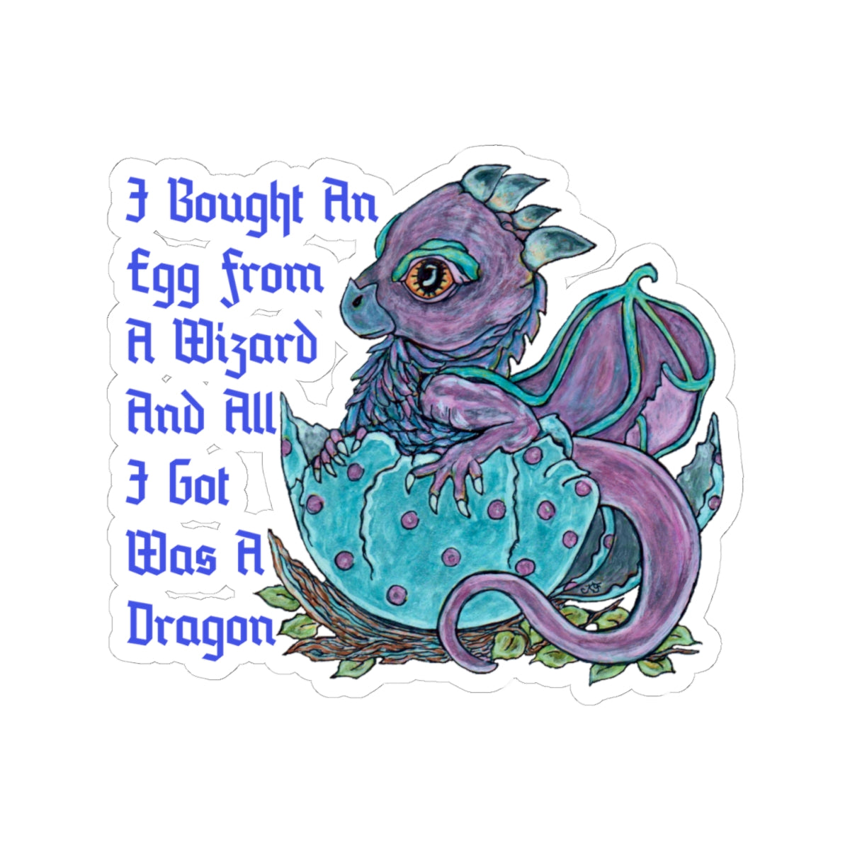 Bought a Dragon Kiss-Cut Stickers