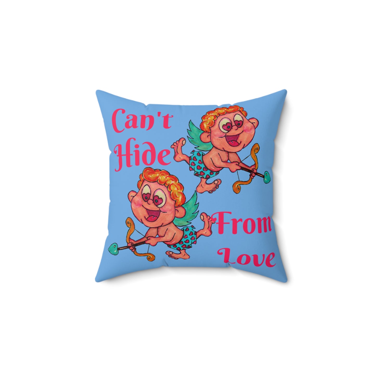 Can't Hide From Love Spun Polyester Square Pillow