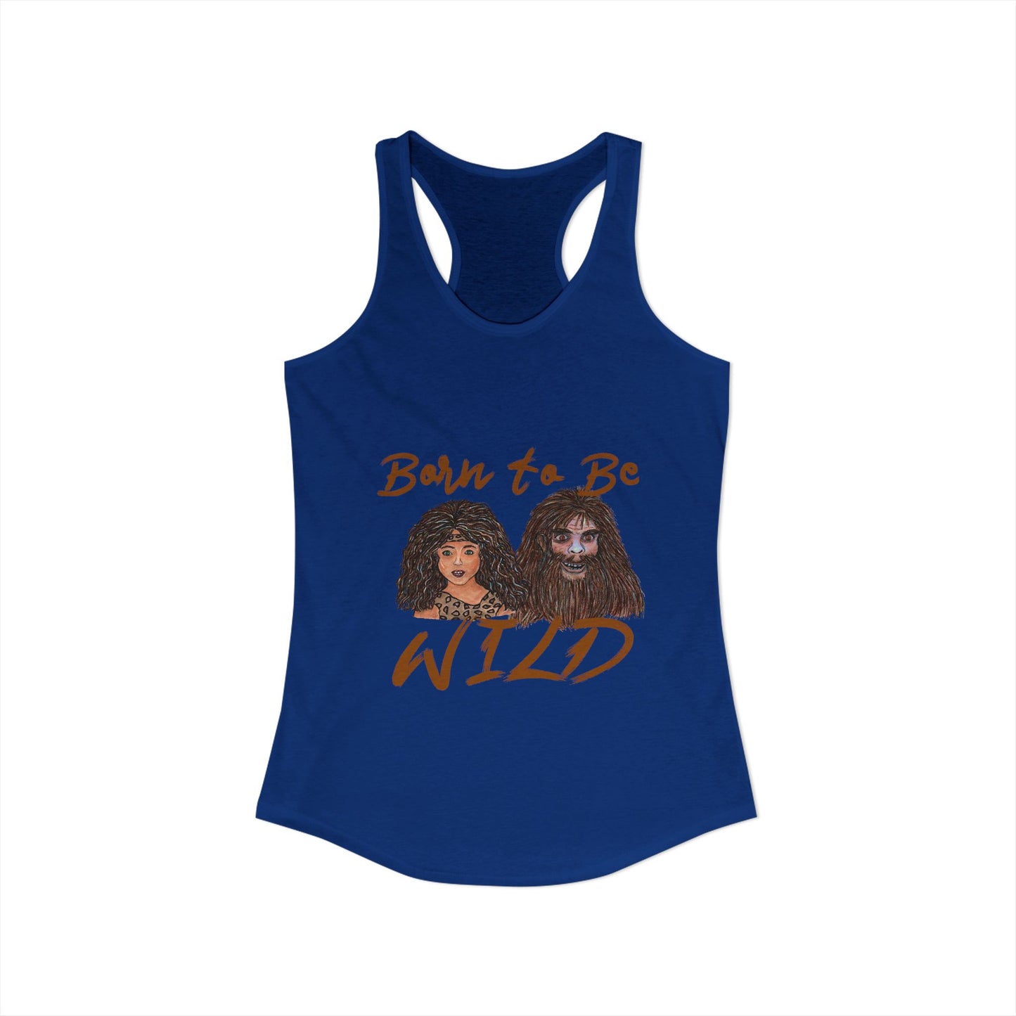 Born to be Wild Women's Ideal Racerback Tank