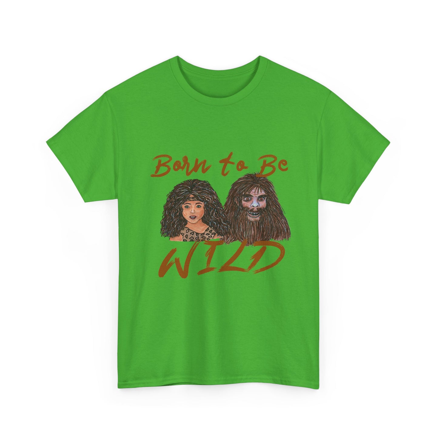 Born to be Wild Unisex Heavy Cotton Tee