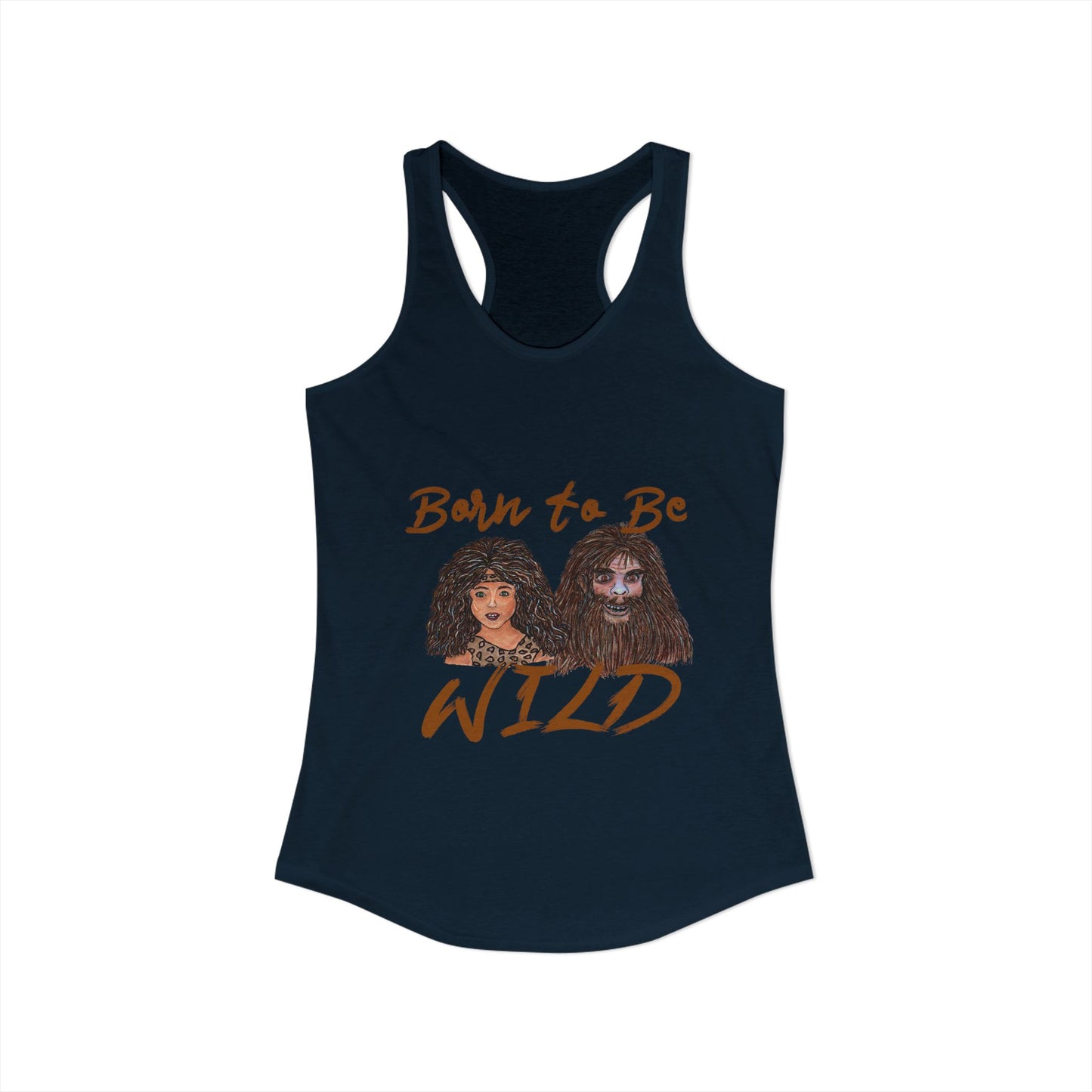 Born to be Wild Women's Ideal Racerback Tank