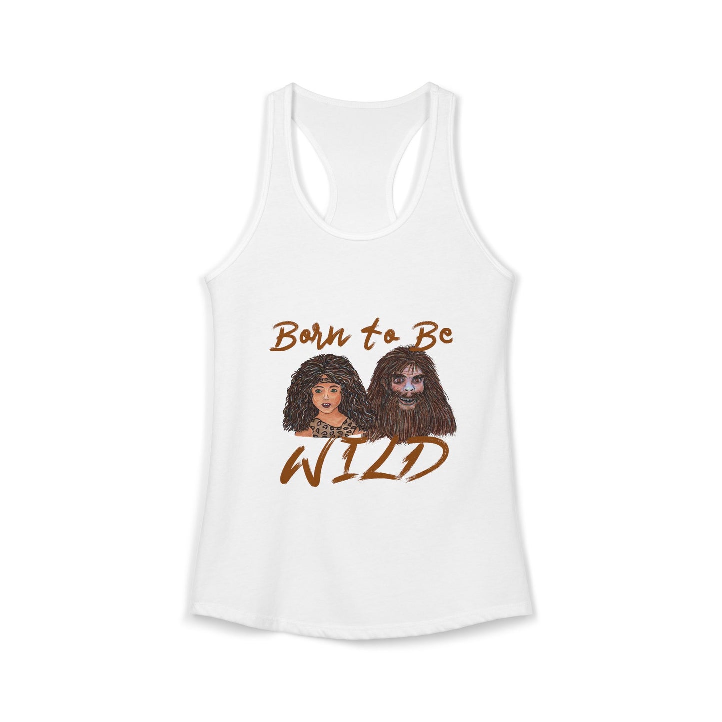Born to be Wild Women's Ideal Racerback Tank
