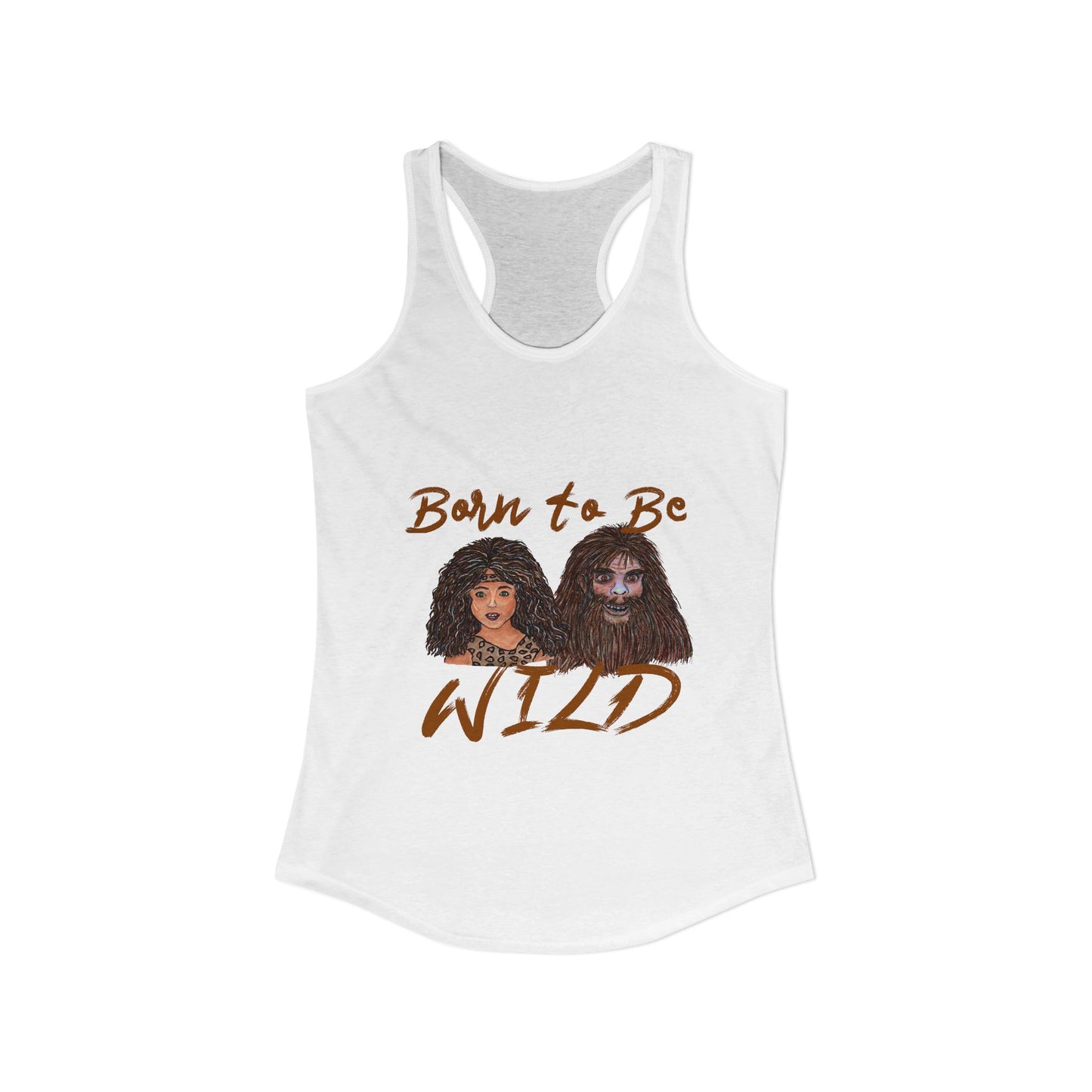 Born to be Wild Women's Ideal Racerback Tank