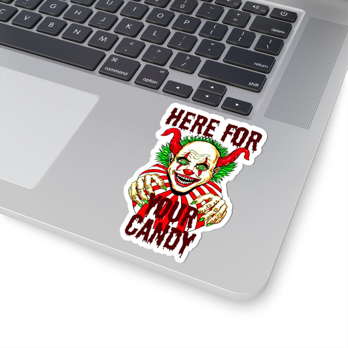 Here for Your Candy Kiss-Cut Stickers