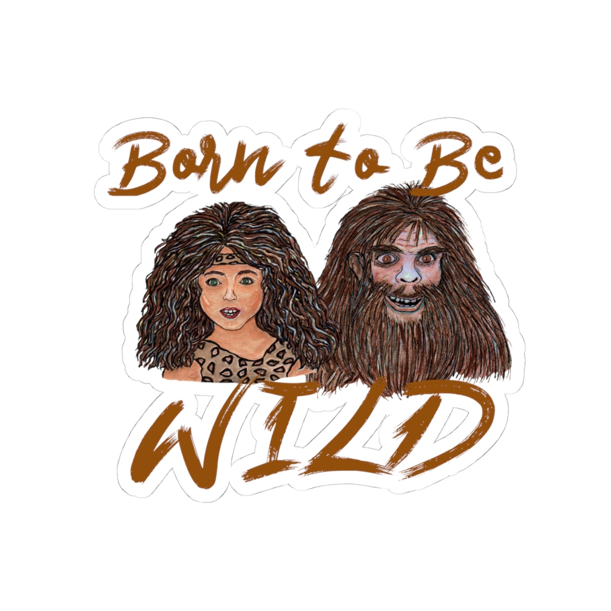 Born to be Wild Kiss-Cut Stickers