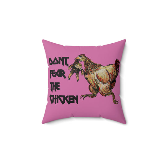 Don't Fear the Chicken Spun Polyester Square Pillow